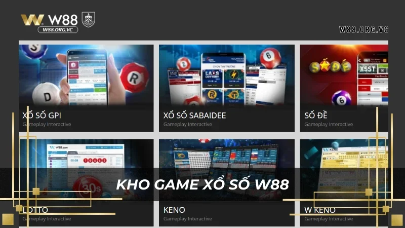 Đắm chìm vào kho game xổ số kinh điển tại W88