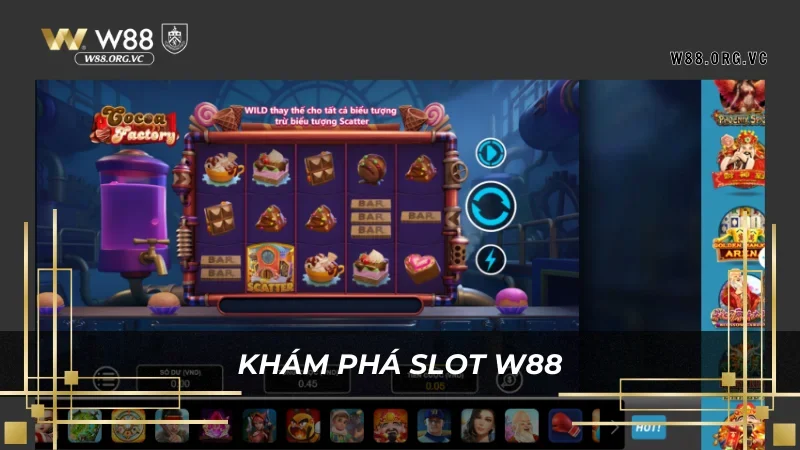 Slot W88 tạo điều kiện cho người chơi nổ jackpot