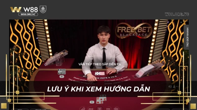 Những lưu ý khi truy cập vào hướng dẫn W88